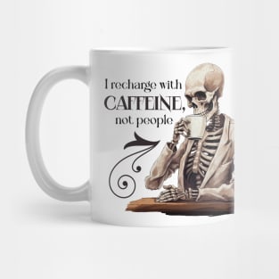 Funny Skeleton with Coffee, Dark Sarcastic Humor Mug